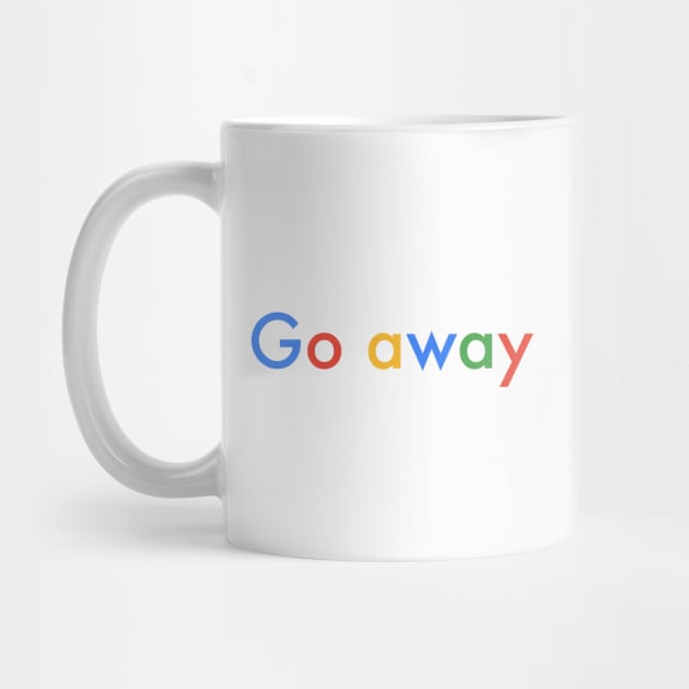 Go away by Philosophy Shirts